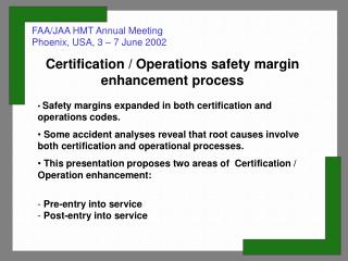 FAA/JAA HMT Annual Meeting Phoenix, USA, 3 – 7 June 2002