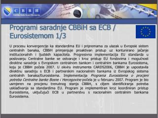 Programi saradnje CBBiH s a ECB / E urosistemom 1/3