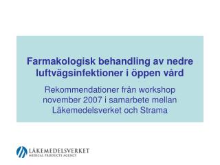 Farmakologisk behandling av nedre luftvägsinfektioner i öppen vård