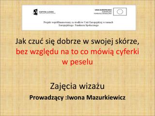 Jak czuć się dobrze w swojej skórze, bez względu na to co mówią cyferki w peselu