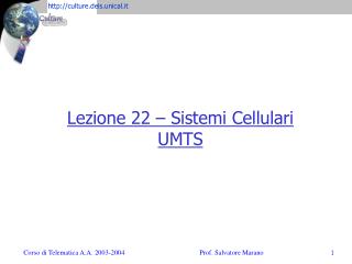 Lezione 22 – Sistemi Cellulari UMTS