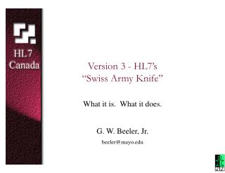 Version 3 - HL7’s “Swiss Army Knife”