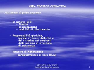 AREA TECNICO OPERATIVA Assistenza di primo soccorso