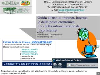 Guida all'uso di intranet, internet e della posta elettronica. Uso della intranet aziendale.