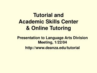 Tutorial and Academic Skills Center &amp; Online Tutoring