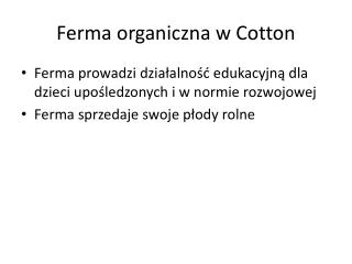 Ferma organiczna w Cotton