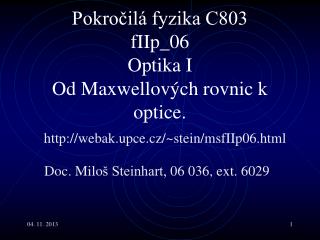 Pokročilá fyzika C803 fI Ip _06 Optika I Od Maxwellových rovnic k optice.