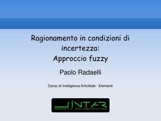 Ragionamento in condizioni di incertezza: Approccio fuzzy