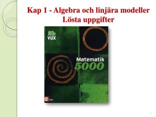Kap 1 - Algebra och linjära modeller Lösta uppgifter