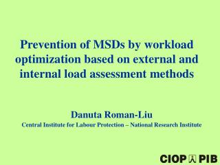 Prevention of MSDs by workload optimization based on external and internal load assessment methods