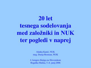 20 let tesnega sodelovanja med založniki in NUK ter pogledi v naprej