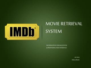 MOVIE RETRIEVAL SYSTEM
