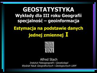 Alfred Stach Instytut Paleogeografii i Geoekologii