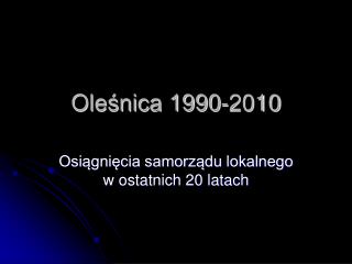 Oleśnica 1990-2010