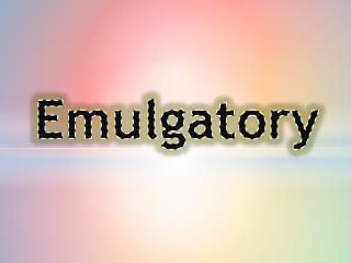 Emulgatory
