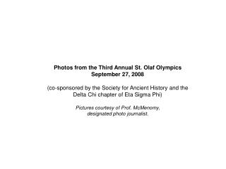 Photos from the Third Annual St. Olaf Olympics September 27, 2008