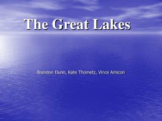 The Great Lakes