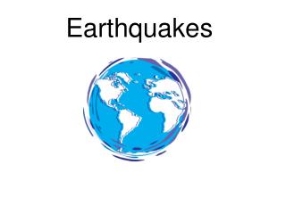 Earthquakes