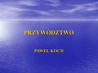 PRZYWÓDZTWO