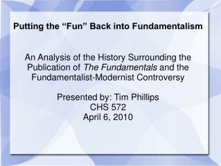 Putting the “Fun” Back into Fundamentalism