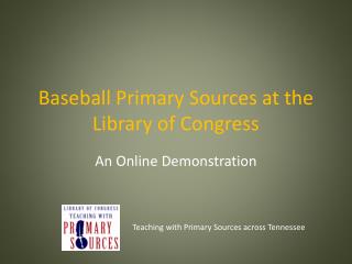 Baseball Primary Sources at the Library of Congress