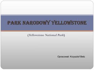 Park Narodowy Yellowstone