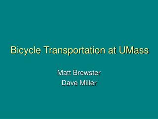 Bicycle Transportation at UMass