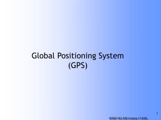 Global Positioning System (GPS)