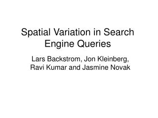 Spatial Variation in Search Engine Queries