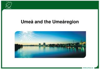Umeå and the Umeåregion