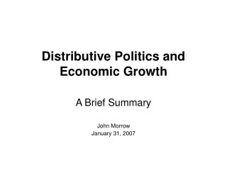 Distributive Politics and Economic Growth