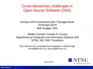 Cross-disciplinary challenges in Open Source Software (OSS)