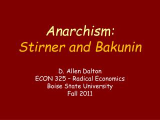 Anarchism: Stirner and Bakunin