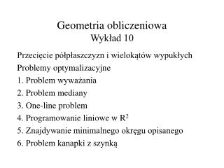 Geometria obliczeniowa Wykład 10