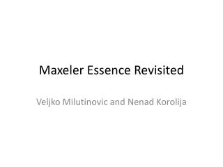 Maxeler Essence Revisited