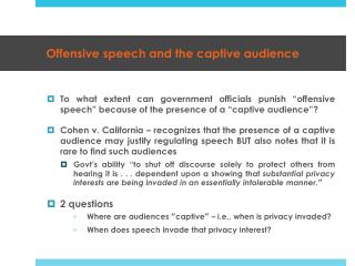 Offensive speech and the captive audience