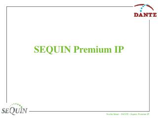 SEQUIN Premium IP