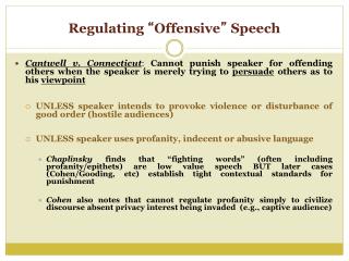 Regulating “ Offensive ” Speech