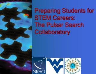 Preparing Students for STEM Careers: The Pulsar Search Collaboratory
