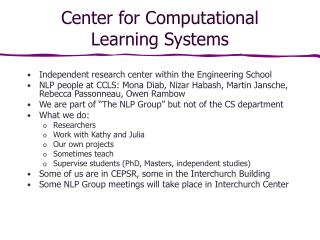 Center for Computational Learning Systems