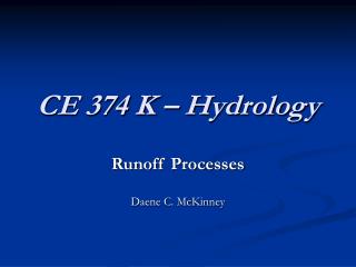 CE 374 K – Hydrology