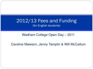 2012/13 Fees and Funding (for English students)