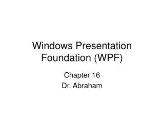 Windows Presentation Foundation (WPF)
