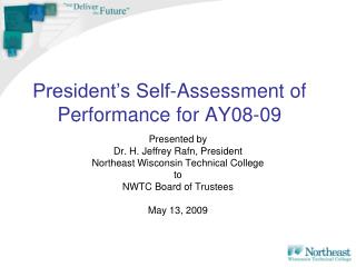 President’s Self-Assessment of Performance for AY08-09