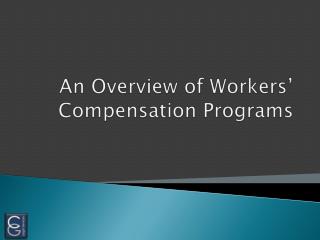 An Overview of Workers’ Compensation Programs