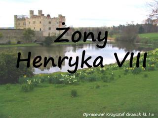 Żony Henryka VIII