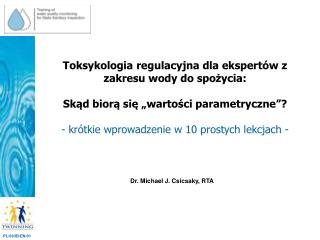 Dr. Michael J. Csicsaky, RTA