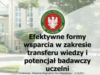 Efektywne formy wsparcia w zakresie transferu wiedzy i potencjał badawczy uczelni