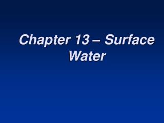 Chapter 13 – Surface Water