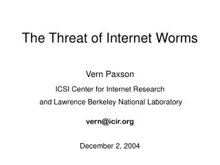 The Threat of Internet Worms